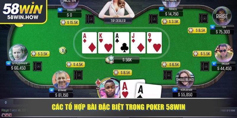 Các tổ hợp bài đặc biệt trong Poker 58WIN