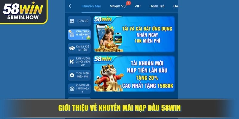 Giới thiệu về khuyến mãi nạp đầu 58WIN