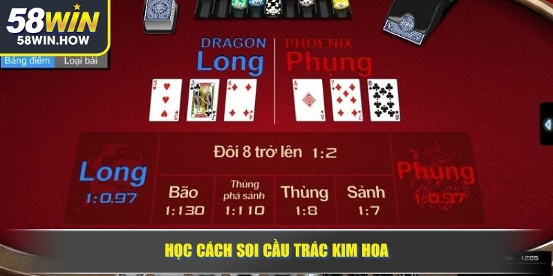Học cách soi cầu Trác Kim Hoa