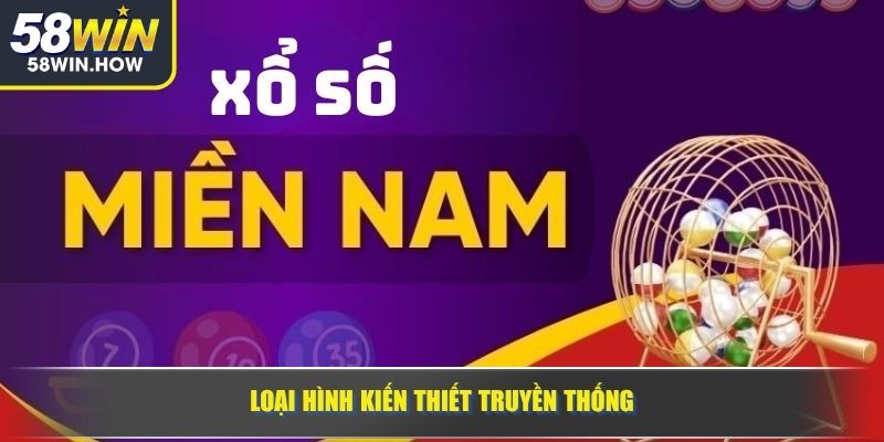 Loại hình kiến thiết truyền thống