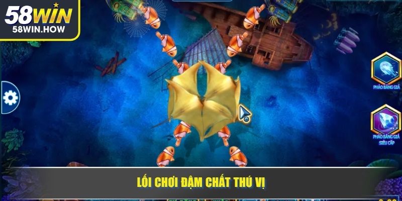 Lối chơi đậm chất thú vị