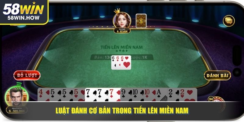 Luật đánh cơ bản trong Tiến Lên Miền Nam