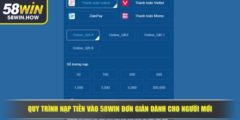 Quy trình nạp tiền vào 58WIN đơn giản dành cho người mới